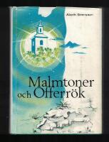 Malmtoner och offerr&ouml;k, ber&auml;ttelser och s&auml;gner fr&aring;n &Ouml;land i &ouml;ster till V&auml;ttern i v&auml;st.