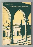 Till Bibelns l&auml;nder En resehandbok
