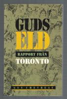 Guds eld Rapport fr&aring;n Toronto