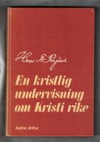 En kristlig undervisning om Kristi rike. Andra delen