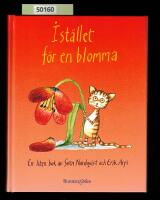 I st&auml;llet f&ouml;r en blomma - En liten bok