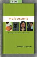 H&auml;lsosamt Enkla principer f&ouml;r ett h&auml;lsosamt liv
