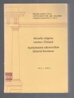 Aktuella religi&ouml;sa r&ouml;relser i Finland / Ajankohtaisia uskonnollisia liikkeit&auml; Suomessa