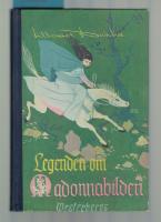 Legenden om Madonnabilden Ber&auml;ttelse f&ouml;r ungdom