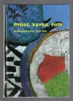 Pr&auml;st, kyrka, folk &Auml;mbetsber&auml;ttelse f&ouml;r Skara stift 1990-1996