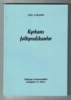 Kyrkans folkpredikanter Glimtar fr&aring;n de svenska pastorsdiakonernas liv och g&auml;rning