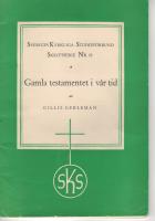 Gamla Testamentet i v&aring;r tid