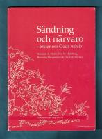 S&auml;ndning och n&auml;rvaro - Texter om Guds missio