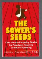 The sowers seeds One hundred inspiring stories for preaching, teaching and public speaking 