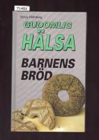 Gudomlig h&auml;lsa, barnens br&ouml;d