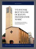 P&aring; svensk botten om ocks&aring; p&aring; fr&auml;mmande mark. Tillkomsten av Svenska Olaus Petri-f&ouml;rsamlingen i Helsingfors 1919-1922