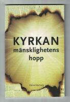 Kyrkan M&auml;nsklighetens hopp