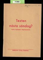 Texten n&auml;sta s&ouml;ndag? Andra &Aring;rg&aring;ngens H&ouml;gm&auml;ssotexter