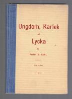 Ungdom, k&auml;rlek och lycka Fyra f&ouml;redrag
