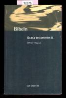 Bibeln Gamla Testamentet II. (1 Kr&ouml;n - H&ouml;ga v) SOU 2000-100