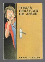 Tomas ber&auml;ttar om Jesus