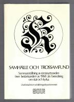 Samh&auml;lle och trossamfund. Sammanst&auml;llning av remissyttranden &ouml;ver bet&auml;nkanden av 1968 &aring;rs beredning om stat och kyrka SOU 1974:9