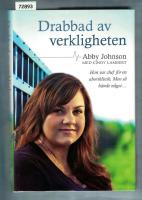 Drabbad av verkligheten