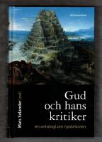 Gud och hans kritiker : en antologi om nyateismen