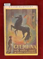 Guldhova och andra sagor