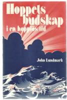 Hoppets budskap i en hoppl&ouml;s tid