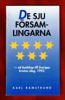 De sju f&ouml;rsamlingarna - ett budskap till Sveriges kristna idag