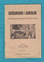 Skr&auml;ckdagarna i Jerusalem. Jerusalems f&ouml;rst&ouml;ring &aring;r 70 efter Kristus