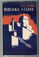 Bibliska städer Från Tebe till Damaskus Illustrerad