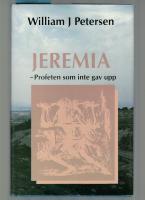 Jeremia - Profeten som inte gav upp