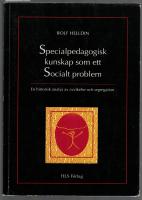 Specialpedagogisk kunskap som ett socialt problem