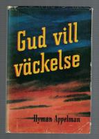 Gud vill v&auml;ckelse Om v&auml;ckelse och evangelisering