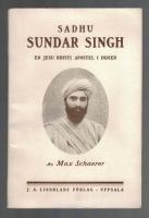 Sadhu Sundar Singh En Jesu Kristi apostel i Indien