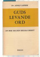 Guds levande ord En bok om den heliga skrift