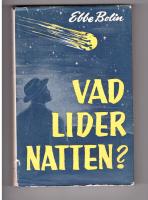 Vad lider natten?