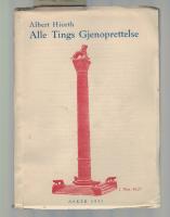 Alle Tings Gjenoprettelse. Notater till et foredrag om Guds plan for verdens sanering og prinsiperna for 'Alle Tings gjenopprettelse'.