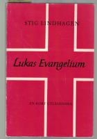 Lukas Evangelium En kort utl&auml;ggning