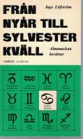Fr&aring;n ny&aring;r till Sylvester kv&auml;ll Almanackan ber&auml;ttar