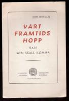 V&aring;rt framtidshopp Han som skall komma