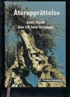 &Aring;teruppr&auml;ttelse Guds Torah &aring;ter till Jesu l&auml;rjungar