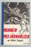Mannen med j&auml;rnh&auml;sten En ber&auml;ttelse om uppfinnaren George Stephenson