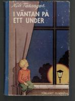 I v&auml;ntan p&aring; ett under