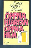 &Ouml;ppna hj&auml;rtan, &ouml;ppna hem