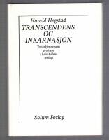 Transcendens og inkarnasjon Troserkjennelsens problem i Leiv Aalens teologi