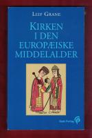 Kirken i den europaeske middelalder Fra ca. 750-1500