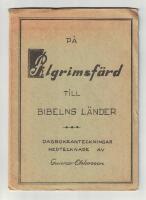 P&aring; pilgrimsf&auml;rd till Bibelns l&auml;nder Dagboksanteckningar nedtecknade