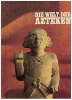 Die Welt der Azteken