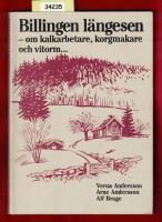 Billingen l&auml;ngesen - om kalkarbetare, korgmakare och vitorm...