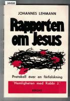 Rapporten om Jesus Protokoll &ouml;ver en f&ouml;rfalskning Hemligheten med Rabbi J