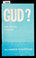 Gud? Den eviga fr&aring;gan