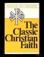 The Classic Christian Faith